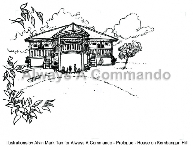 Artwork by Alvin Mark Tan for Always A Commando - Prologue - House on Kembangan Hill